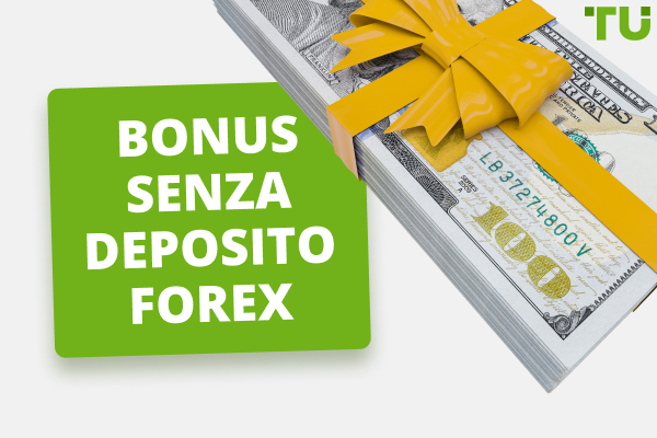 Bonus senza deposito Forex nel 2024 - 7 migliori bonus