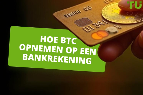 Hoe Bitcoin opnemen op een bankrekening? Een snelle gids