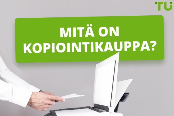 Mitä on kopiointikauppa? Opi miten se toimii