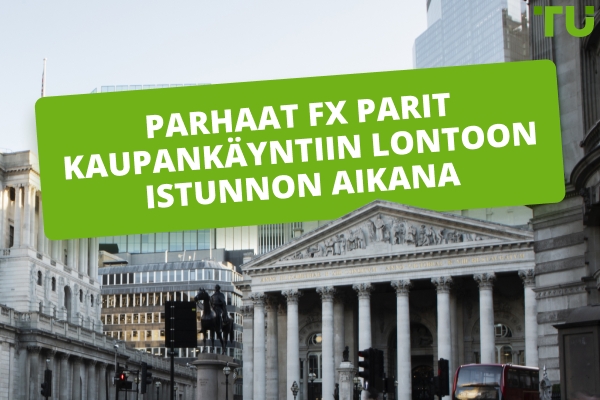 Parhaat Lontoon istunnon Forex Parit kaupan