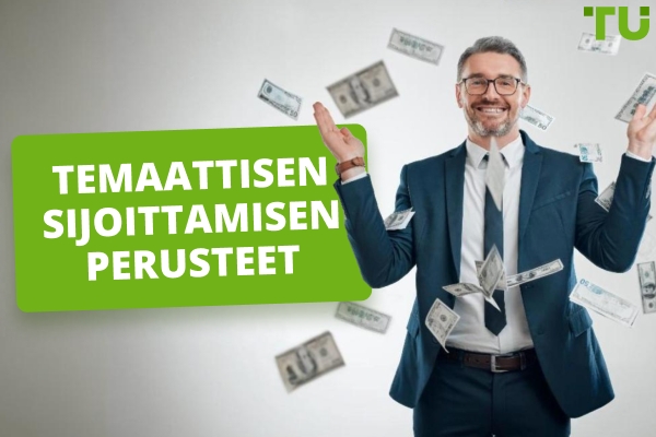 Temaattisen sijoittamisen perusteet | Täydellinen opas