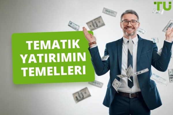 Tematik Yatırımın Temelleri | Tam Kılavuz