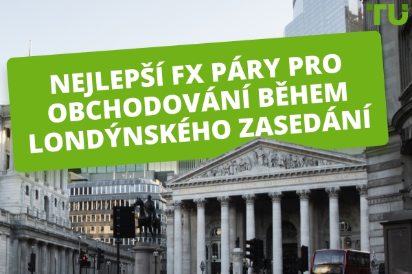 Nejlepší londýnská seance Forex Páry k obchodování