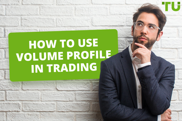 How to Use Volume Profile to Boost Your Trading Efficiency
