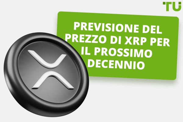Quanto può salire XRP: $10, $100, $1000 in 2-10 anni?