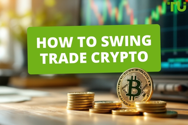 How To Swing Trade Crypto In 2025?