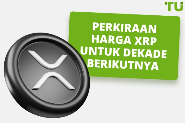 Seberapa Tinggi XRP Dapat Mencapai: $10, $100, $1000 dalam 2-10 Tahun?