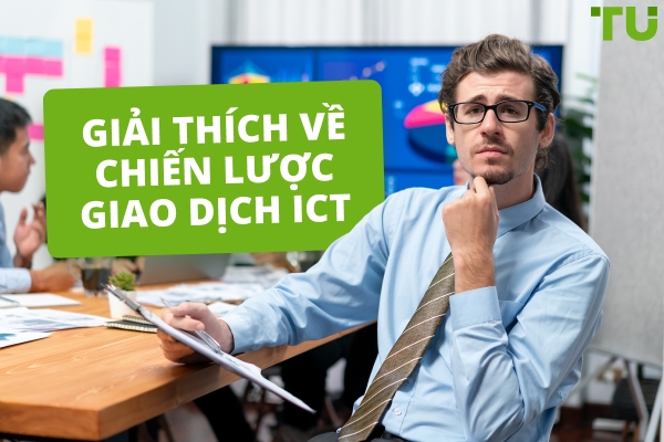 Cách sử dụng chiến lược giao dịch ICT