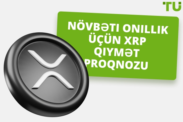 XRP nə qədər yüksələ bilər: 2-10 ildə 10 dollar, 100 dollar, 1000 dollar?