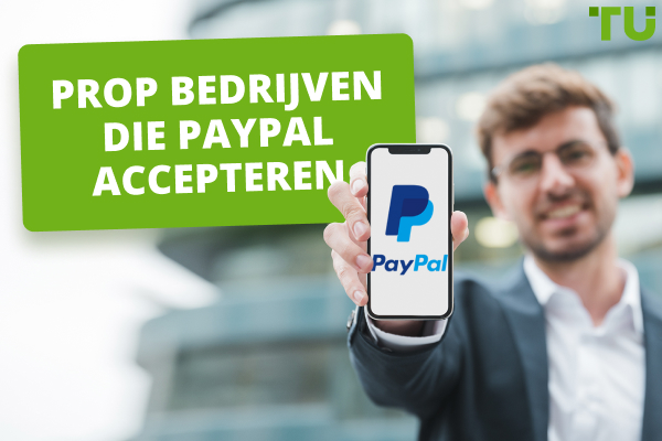 Prop bedrijven die Paypal accepteren - Traders Union