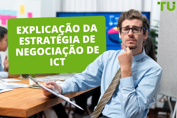 Como usar a estratégia de negociação ICT 
