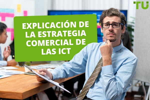 Cómo utilizar la estrategia de negociación ICT 