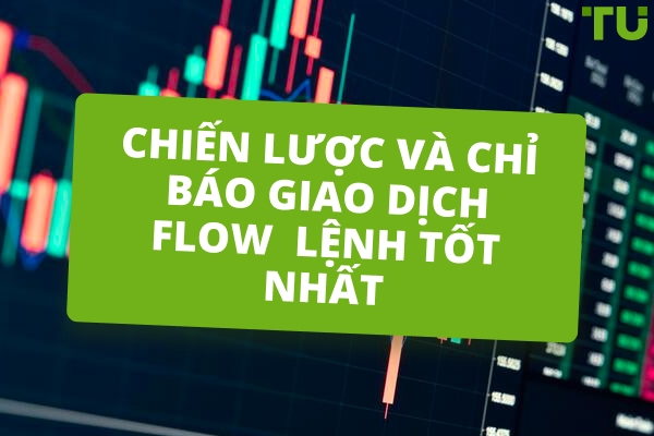 Chiến lược và chỉ báo giao dịch dòng lệnh tốt nhất