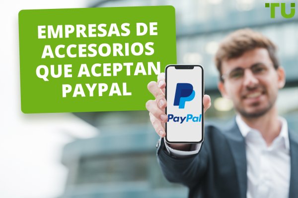 Empresas de accesorios que aceptan Paypal - Unión de Comerciantes