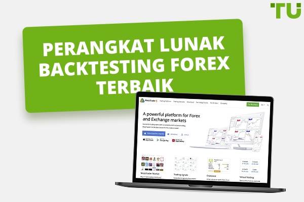 Perangkat Lunak Backtesting Forex (Gratis & berbayar) Terbaik 2025