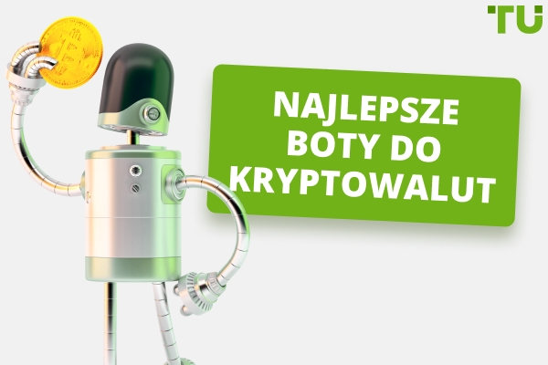 Najlepsze boty do handlu kryptowalutami w 2025 roku - darmowe i płatne