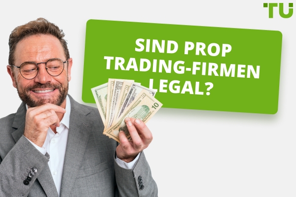 Sind Prop-Firmen legal? Erklärung und rechtliche Aspekte