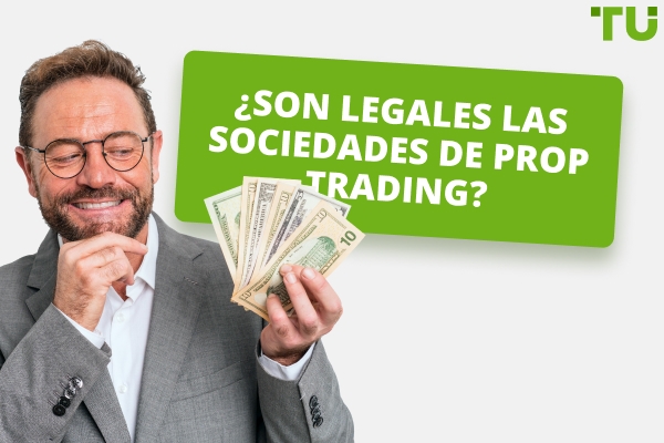 ¿Son legales las firmas Prop? Explicación y aspectos legales