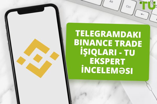 Telegram-da Binance Ticarət Siqnalları - TU Ekspert İcmalı