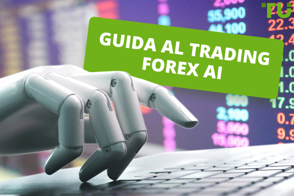 AI Forex Trading | Tutto quello che c'è da sapere