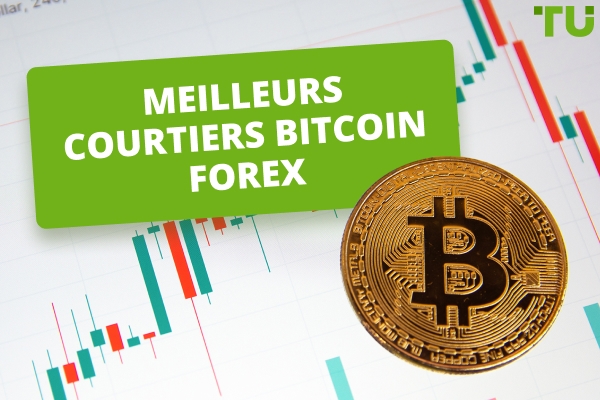Les meilleurs courtiers Forex Bitcoin en 2025
