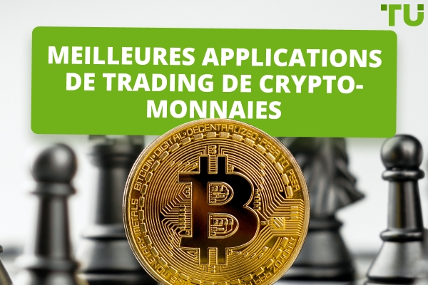 Meilleures applications de trading de crypto-monnaies