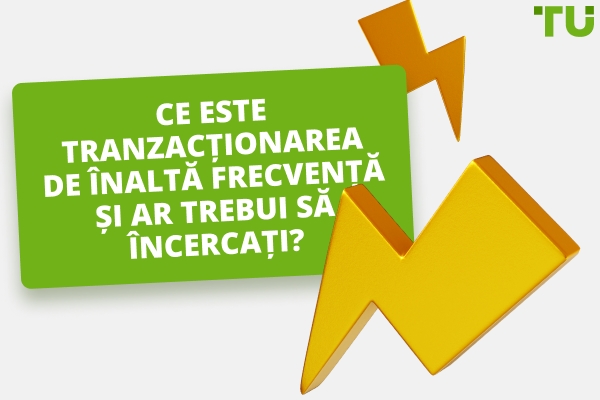 Ce înseamnă tranzacționarea HFT?