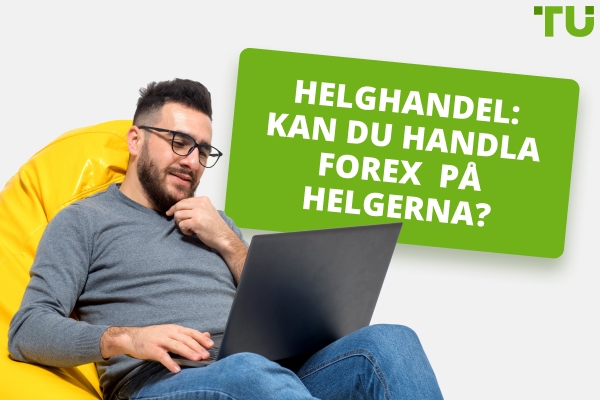 Weekend Forex Trading: Kan du handla på helgerna?