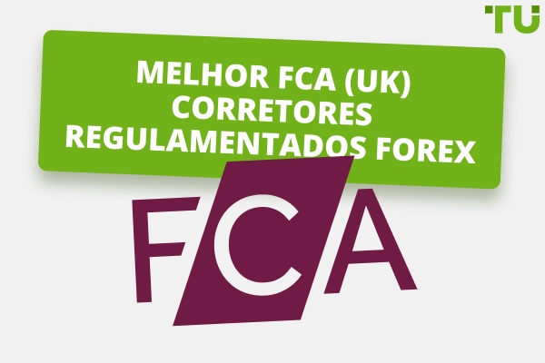 Melhores corretores de Forex com regulamentação FCA em 2025