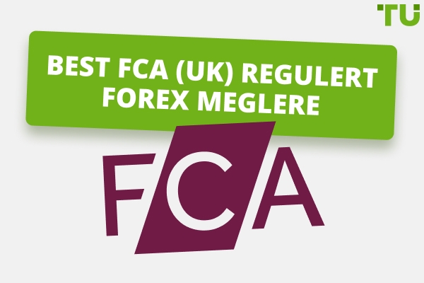 Beste Forex-meglere med FCA-regulering i 2025