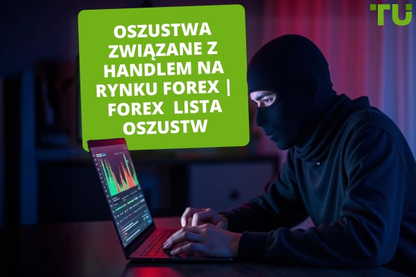Oszustwa w handlu na rynku Forex