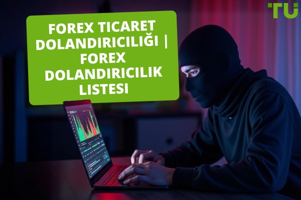 Forex Ticaret Dolandırıcılığı