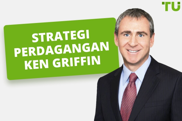 Bagaimana Ken Griffin Menghasilkan Uang?