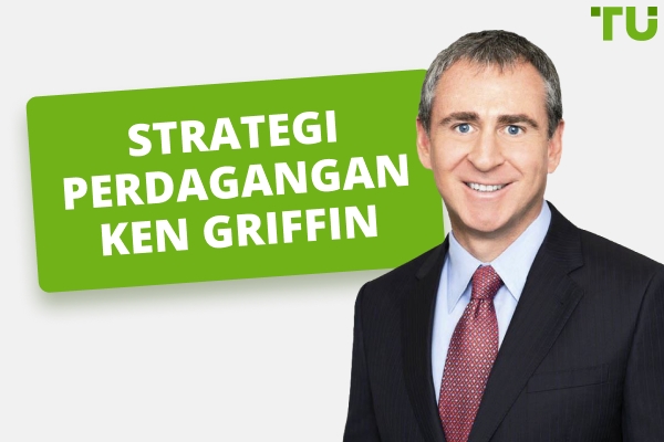 Bagaimana Ken Griffin Membuat Wangnya?