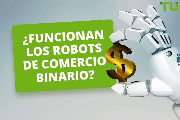 ¿Funcionan los robots de comercio binario? Eficacia y Riesgos Explicados