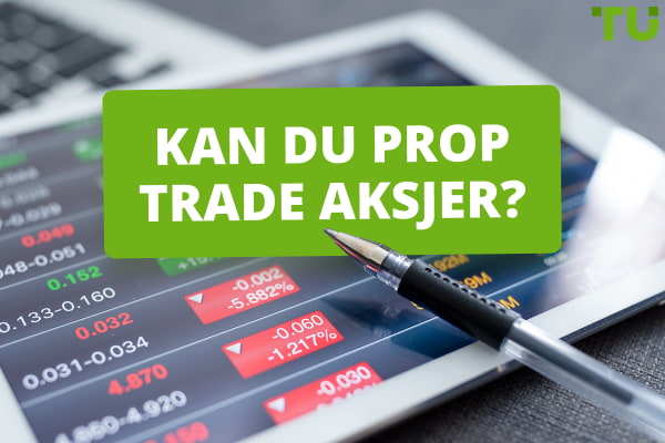 Beste prop trading-firmaer for aksjer - Traders Union