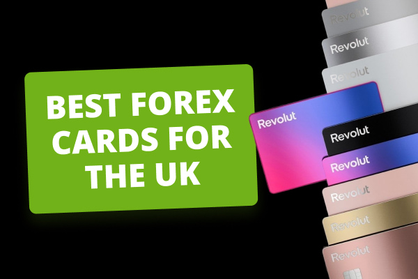 Best Forex Cards For The UK In 2024