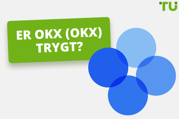 Er OKEx (OKX) trygt? En ærlig gjennomgang