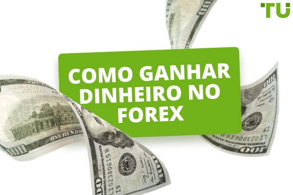 Como ganhar dinheiro em Forex: Um guia passo a passo