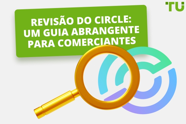 Circle Revisão: Um guia abrangente para os comerciantes em 2025