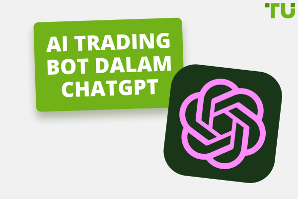 Bagaimana untuk Mencipta Bot Perdagangan ChatGPT | Panduan Bot AI Percuma