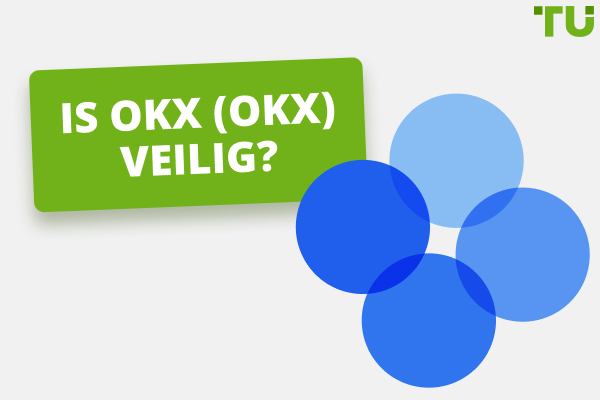 Is OKEx (OKX) veilig? Een eerlijke beoordeling