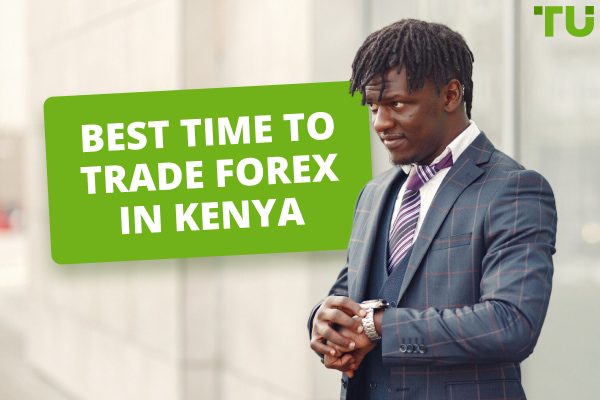 Best Time To Trade Forex In Kenya
