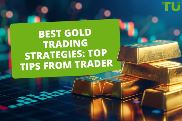 Best Gold Trading Strategies And Tips