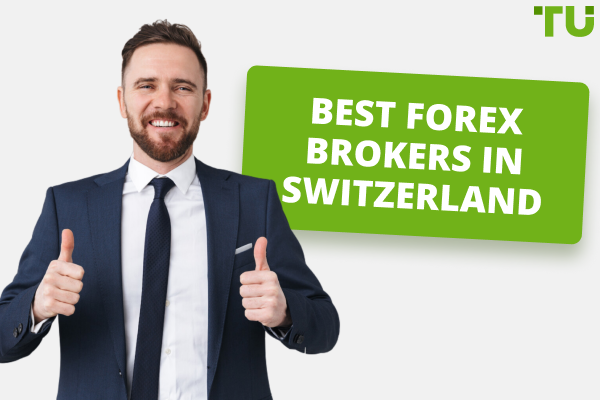 Top Rated Forex Brokers in Switzerland