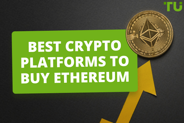 Where to Buy Ethereum (ETH). Top 5 Platforms 