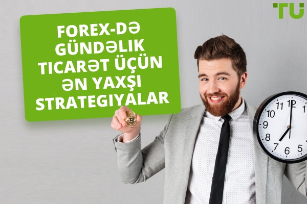 Forex Gündəlik Ticarət üçün Ən Yaxşı Strategiyalar