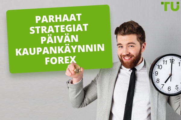 Parhaat strategiat päivä kauppa Forex