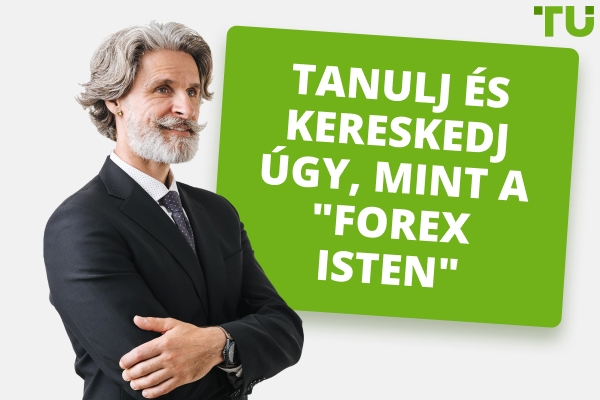 Tanulni és kereskedni, mint a "Forex Isten"