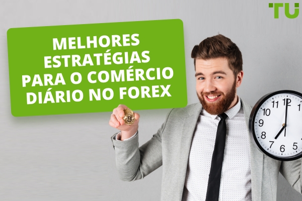 Melhores estratégias para o day trade em Forex